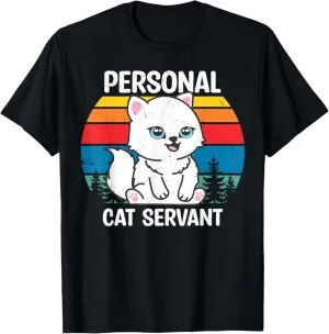 Cat Servant Cute Cat Lover Pet Animals Cats Owner Graphic T-Shirt