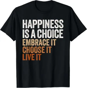 Positive Message Retro Happiness Vintage Motivational Quote T-Shirt
